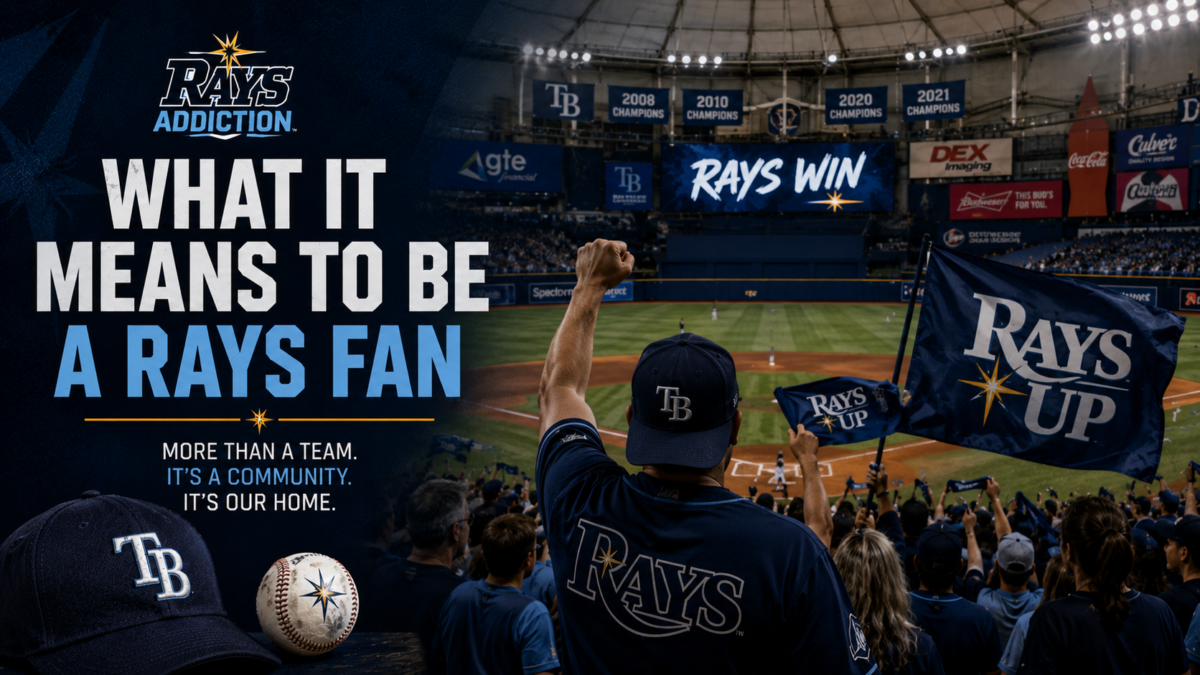 What It Means to Be a Tampa Bay Rays Fan